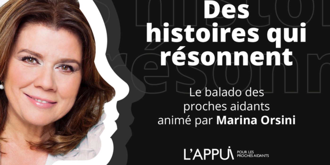 Marina Orsini anime un balado pour les proches aidants Marina Orsini anime un balado pour les proches aidants